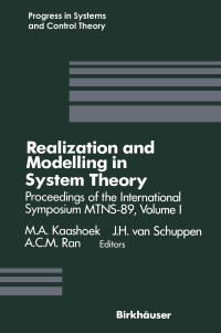 Realization and modelling in systems theory: proceedings of the International Symposium MTNS-89, Volume I