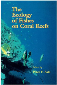 Image of The ecology of fishes on coral reefs