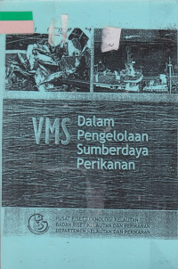 VMS DALAM PENGELOLAAN SUMBER DAYA PERIKANAN