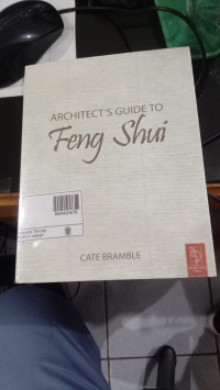 ARCHITECT'S GUIDE TO FENG SHUI