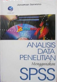 Analisis Data Penelitian Menggunakan SPSS