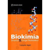 Biokimia : Struktur dan Fungsi Biomolekul