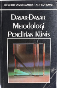 Dasar-dasar metodologi penelitian klinis