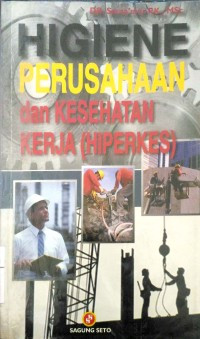 Higiene Perusahaan dan Kesehatan Kerja (Hiperkes)