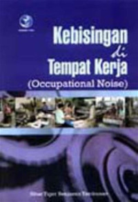 Kebisingan di Tempat Kerja (Occupational Noise)