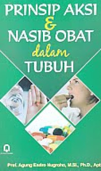 Prinsip Aksi dan Nasib Obat dalam Tubuh 2014